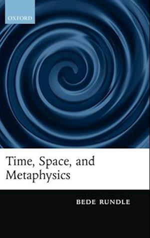 Time, Space, and Metaphysics