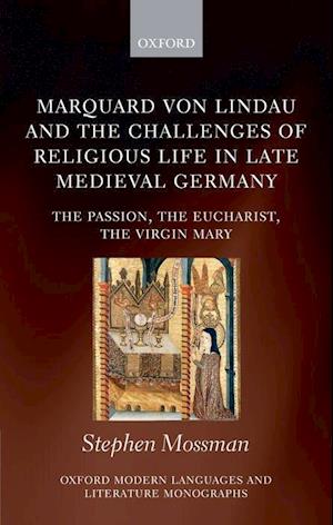 Marquard von Lindau and the Challenges of Religious Life in Late Medieval Germany