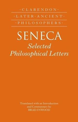 Seneca: Selected Philosophical Letters