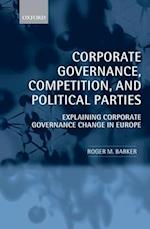 Corporate Governance, Competition, and Political Parties