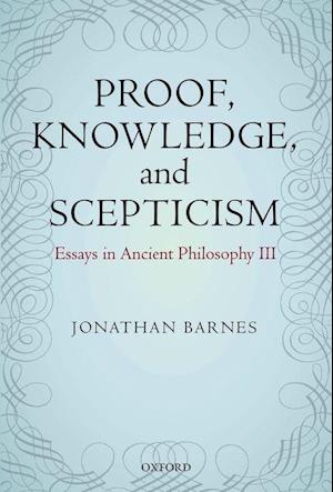 Proof, Knowledge, and Scepticism