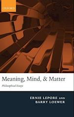 Meaning, Mind, and Matter