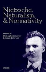 Nietzsche, Naturalism, and Normativity