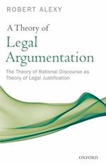 A Theory of Legal Argumentation