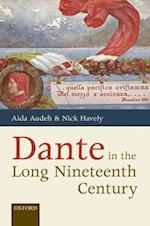 Dante in the Long Nineteenth Century