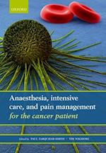 Anaesthesia, intensive care, and pain management for the cancer patient