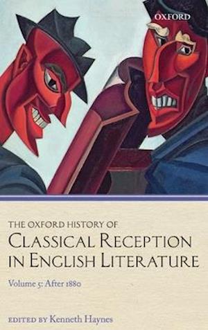 The Oxford History of Classical Reception in English Literature
