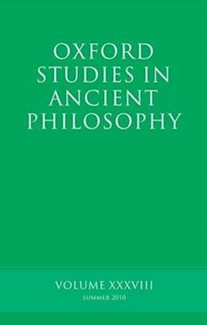 Oxford Studies in Ancient Philosophy, Volume 38