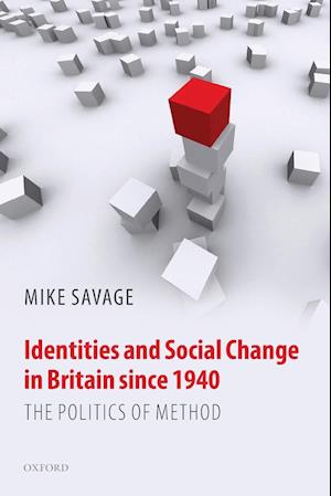 Identities and Social Change in Britain since 1940