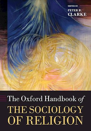 The Oxford Handbook of the Sociology of Religion