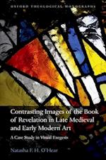 Contrasting Images of the Book of Revelation in Late Medieval and Early Modern Art