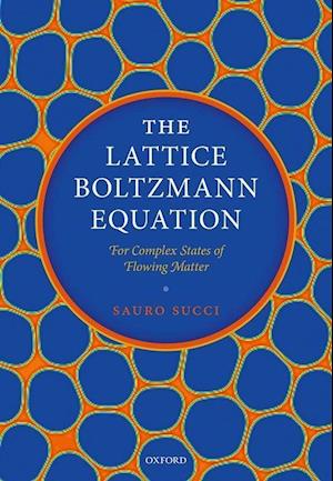 The Lattice Boltzmann Equation