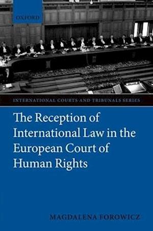 The Reception of International Law in the European Court of Human Rights