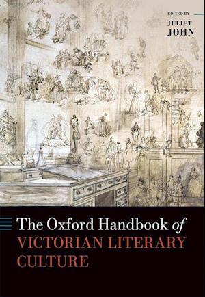The Oxford Handbook of Victorian Literary Culture