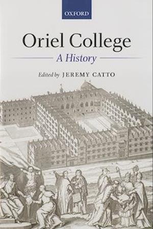 Oriel College: A History