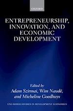 Entrepreneurship, Innovation, and Economic Development