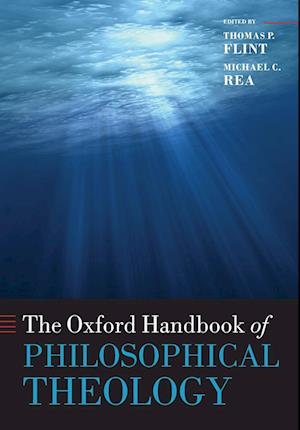 The Oxford Handbook of Philosophical Theology