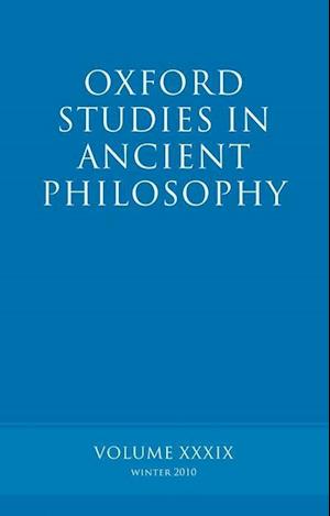 Oxford Studies in Ancient Philosophy volume 39