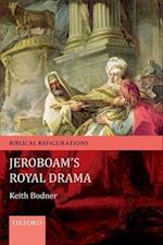 Jeroboam's Royal Drama