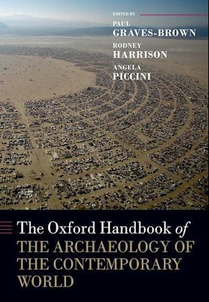 The Oxford Handbook of the Archaeology of the Contemporary World