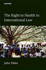 The Right to Health in International Law