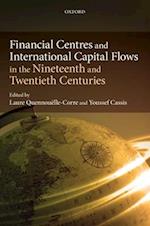 Financial Centres and International Capital Flows in the Nineteenth and Twentieth Centuries