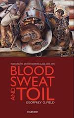 Blood, Sweat, and Toil