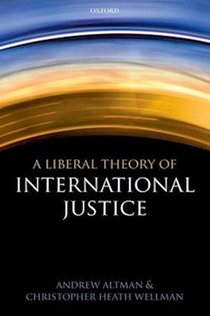 A Liberal Theory of International Justice