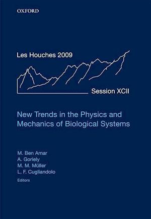New Trends in the Physics and Mechanics of Biological Systems