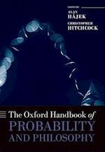 The Oxford Handbook of Probability and Philosophy