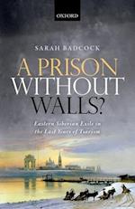 A Prison Without Walls?