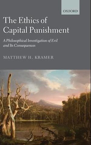 The Ethics of Capital Punishment