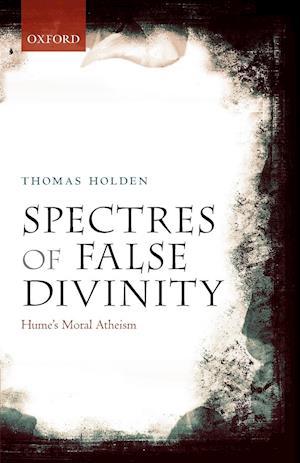 Spectres of False Divinity