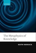 The Metaphysics of Knowledge