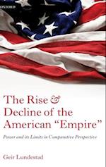 The Rise and Decline of the American "Empire"