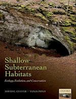 Shallow Subterranean Habitats