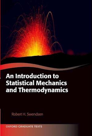 An Introduction to Statistical Mechanics and Thermodynamics