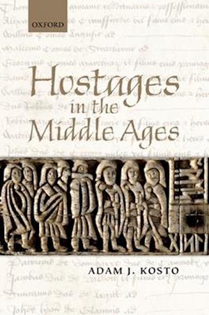 Hostages in the Middle Ages