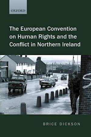 The European Convention on Human Rights and the Conflict in Northern Ireland