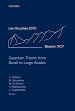 Quantum Theory from Small to Large Scales