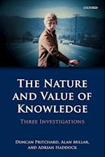 The Nature and Value of Knowledge