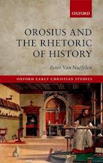 Orosius and the Rhetoric of History