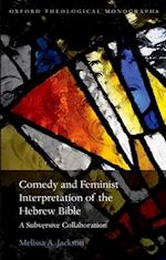 Comedy and Feminist Interpretation of the Hebrew Bible
