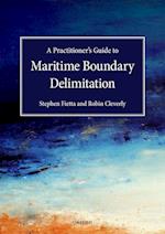 A Practitioner's Guide to Maritime Boundary Delimitation