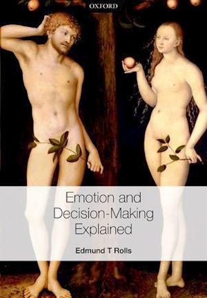 Emotion and Decision-making Explained