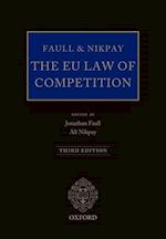 Faull and Nikpay: The EU Law of Competition