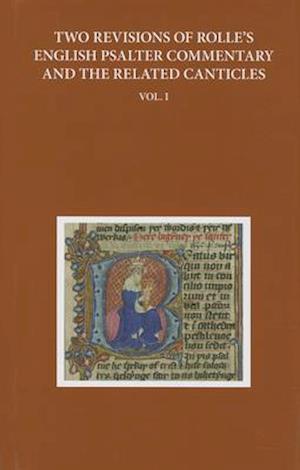 Two Revisions of Rolle's English Psalter Commentary and the Related Canticles