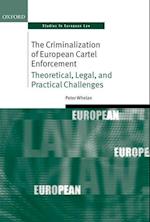 The Criminalization of European Cartel Enforcement