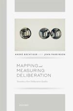 Mapping and Measuring Deliberation