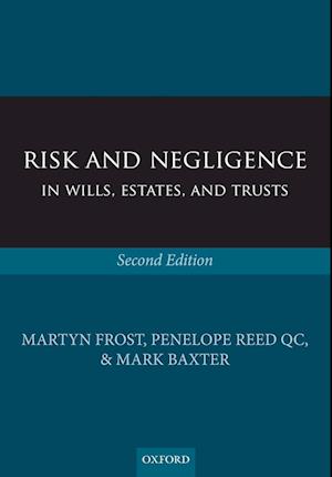 Risk and Negligence in Wills, Estates, and Trusts